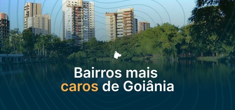 Bairros mais caros de Goiânia