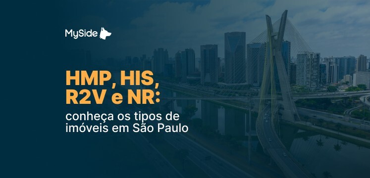HMP, HIS, NR e R2V: conheça os tipos de imóveis de São Paulo