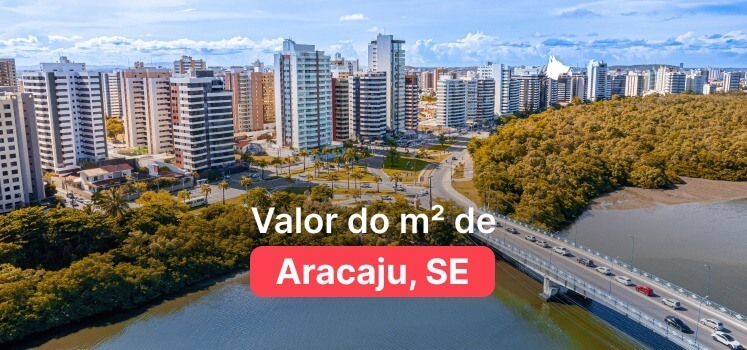 Valor do metro quadrado em Aracaju 2025 (Atualizado)