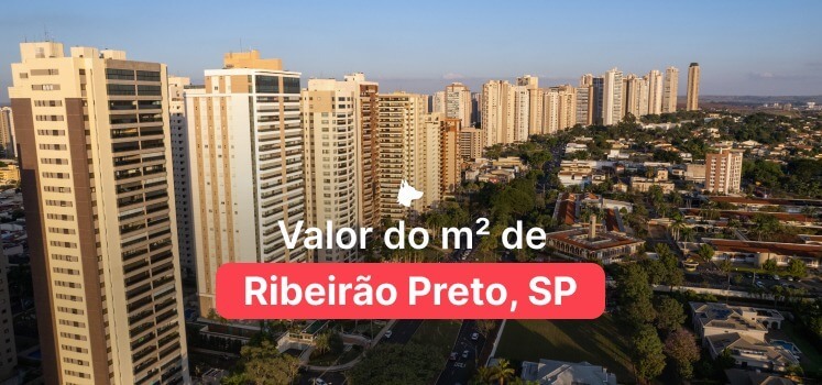 Valor do metro quadrado em Ribeirão Preto 2025 (Atualizado)