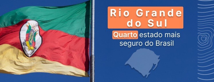 Rio Grande do Sul é o quarto estado mais seguro do Brasil
