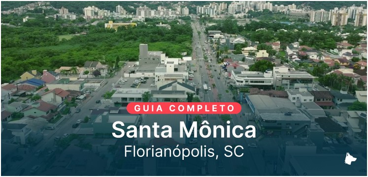 Bairro Santa Mônica em Florianópolis: um guia completo