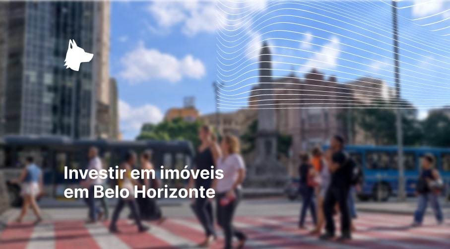 Investir em imóveis em BH: entenda aqui o mercado imobiliário da capital mineira