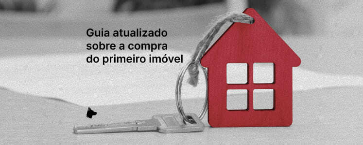 Guia atualizado de compra do primeiro imóvel